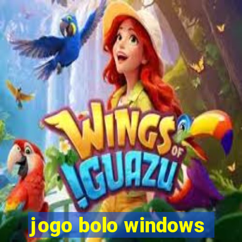 jogo bolo windows